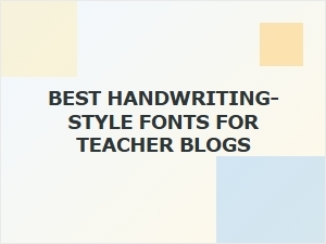 The Perfect Penmanship Fonts for Your Teacher Blog