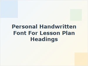Craft Lesson Plan Headings with a Personal Handwritten Font
