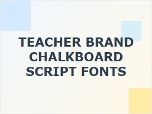 Chalkboard Script Fonts for Teachers