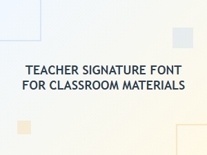 Educated Elegance: Fonts for Inspired Classroom Handouts