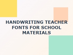 Best Fonts for School Handwriting Worksheets